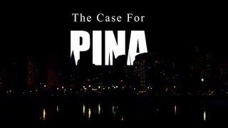 The Case for PINA