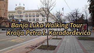 Banja Luka Walking Tour | Kralja Petra I. Karađorđevića