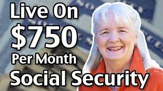 $750 a Month Living On Social Security