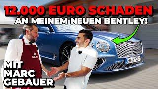 Hamid & Marc Gebauer   12.000 € Schaden an meinem Bentley!!!! I Hamid Mossadegh