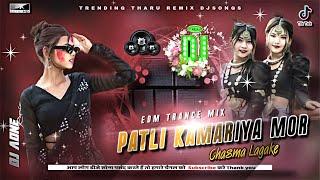 PATLI_KAMARIYA_MOR_HAI_HAI_-_TRENDING_NONSTOP_THARU_DJSONGS_-_2024_EDM_TRANCE_MIX_DJA1REMIX