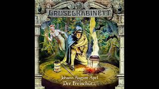 Gruselkabinett - Folge 15: Der Freischütz (Komplettes Hörspiel)