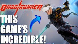 New GhostRunner in VR is INCREDIBLE! His Best Mod Yet // Quest 2 Link Gameplay