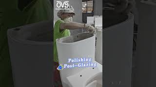 OVS Toilets Polishing Post Glazing  #sanitary #toilet #factory