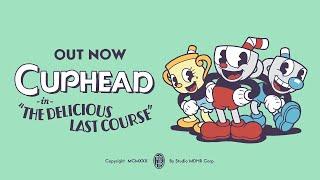 Cuphead - The Delicious Last Course | Official Release Trailer