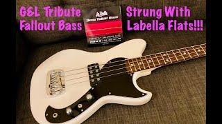 G&L Tribute Fallout Bass with Labella Flats TONE TOUR!!!!