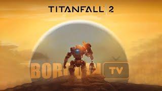 Titanfall 2 ( #1 часть уже на канале)