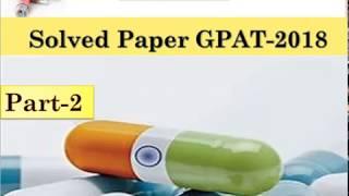 Solved Paper GPAT-2018 (Part-2)