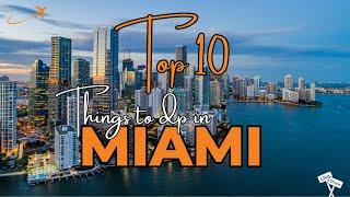 Top 10 Things to Do in Miami: What to do & where to go.