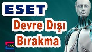 ESET NOD32 KORUMAYI DEVRE DIŞI BIRAKMA