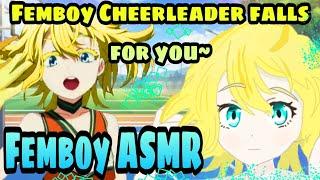 Femboy Cheerleader Falls in Love with you!!!, Femboy ASMR  (Wholesome)