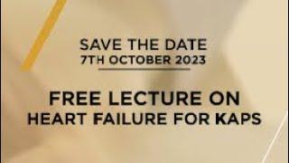 Mastering Heart Failure: KAPS Exam Insights with Mr. Arief Mohammad | Free Lecture | Oct 7th