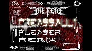 Cressault - DieFekt Pleaser Remix