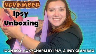 NOVEMBER 2024 IPSY TRIPLE UNBOXING | ICON BOX, IPSY GLAM BAG, & BOXYCHARM BY IPSY