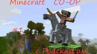 Minecraft CooP с Podckast'ом #1