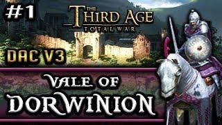 THE VALE EMERGES! - DaC v3.0 - Dorwinion Campaign Third Age: Total War #1