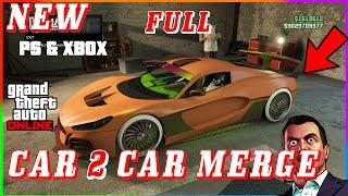 *NEW* FULL (CAR TO CAR MERGE) METHOD OLD AND NEW GEN GTA 5 ONLINE BENNYS/F1 MERGE PS/XBOX