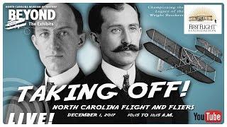 NCMOH LIVE! Taking Off! North Carolina Flight and Fliers