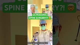 What’s Ultrasonic Spine Surgery Technology in Dallas?