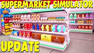 NEW - Supermarket Simulator UPDATE 2.1 | Many New Items & More | Trader Life Simulator | Ep 5