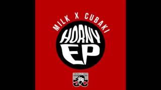 Milk x Cubaki - Horny (Horny Ep)  [Free Download]