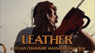 Leather - A Texas Chainsaw Massacre Fan Film