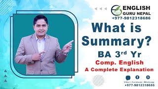 What is Summary? | BA third Year | Compulsory English | English Guru Nepal | Madan Sharma | 2023