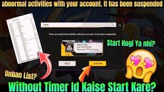 There Are Abnormal Activities With Your Account.  It Has Been Suspended | How To Unban Free Fire Id