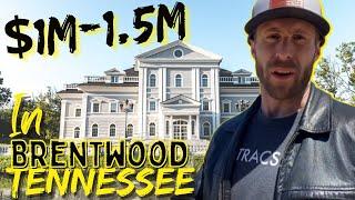 What Does 1 Million - 1.5 Million Dollars get in Brentwood Tennessee | Living in Brentwood Tennessee