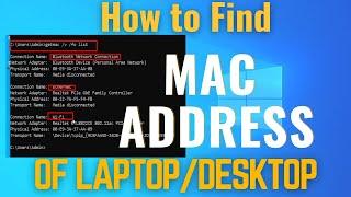 How to  Find MAC Address of Laptop/Desktop on Windows 10/11