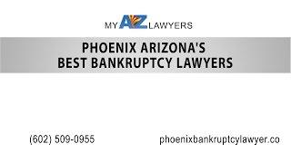 Phoenix Arizona's Best Bankruptcy Lawyers | My AZ Lawyers