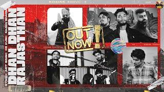 DHAN DHAN RAJASTHAN | AZIT SINGH | Dr. KUSH | SYNGH | @DESIDUDEZ
