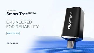 Smart Trac Ultra | Engineered for Reliability - TRACTIAN