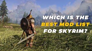 Which Is the Best Mod List for Skyrim? Compare 4 MAJOR MOD PACKS!