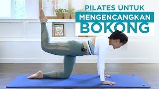 Mengencangkan Bokong - Level 1. 15 min. 10 gerakan Pilates untuk mengencangkan & membentuk bokong