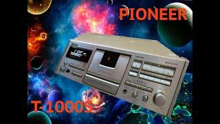 Pioneer T 1000s  #лучшаякассетнаядека20века   - Top deck 1991