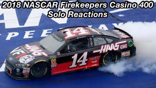 2018 NASCAR Firekeepers Casino 400 Solo Reactions