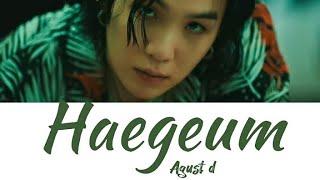 Agust D - Haegeum (перевод русский)