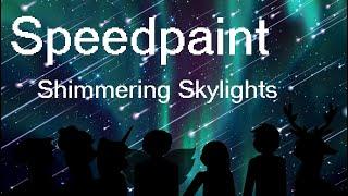 Shimmering Skylights (MLP SF! AU Speedpaint) (Holidays 2024)