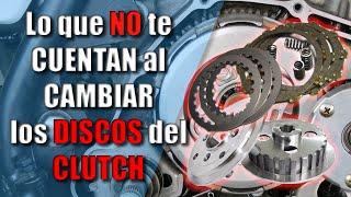 Lo que NO te CUENTAN del EMBRAGUE al cambiar DISCOS DE CLUTCH