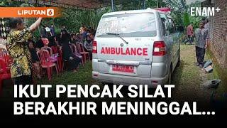 Pelajar 17 Tahun Tewas Ditendang Guru Pencak Silat! | Liputan6