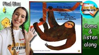 Story Time with Lys - Slowly, Slowly, Slowly Said the Sloth