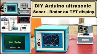 DIY Arduino ultrasonic Sonar - Radar on TFT display