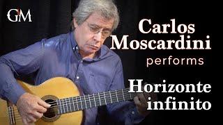 Carlos Moscardini plays Horizonte infinito | Guitar by Masters