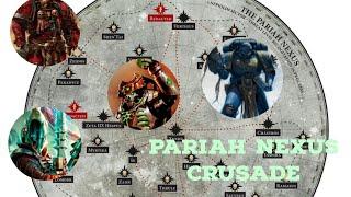 Pariah Nexus Crusade: Part 1 - Introduction and what I'm taking