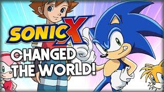 How Sonic X CHANGED The WORLD! - DaveAce