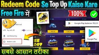 How to top up Free Fire with Play Store Redeem code | Redeem code se Free Fire me Top Up Kaise kare