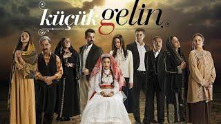 KÜÇÜK GELİN 3.Bölüm