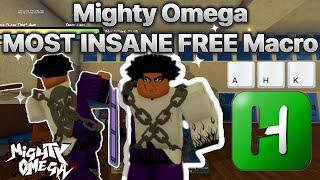 Mighty Omega MOST INSANE FREE Macro