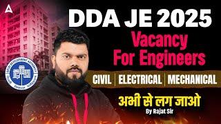 DDA JE Vacancy 2025 | DDA JE Civil & Mechanical Engineering Preparation | Best Strategy By Rajat Sir